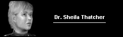 Dr. Sheila Thatcher